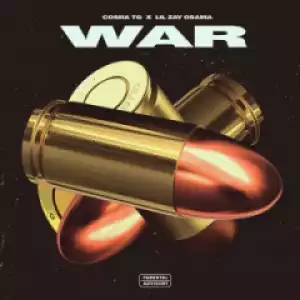 Cosha TG - War (feat. Lil Zay Osama)